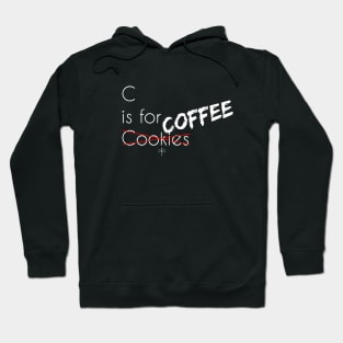 C is For Coffee Hoodie